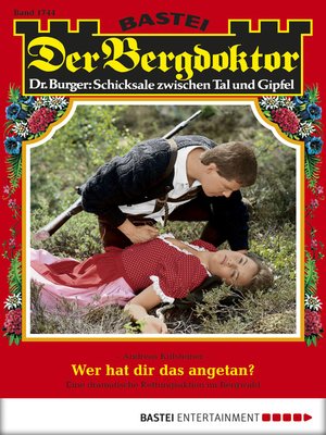 cover image of Der Bergdoktor--Folge 1744